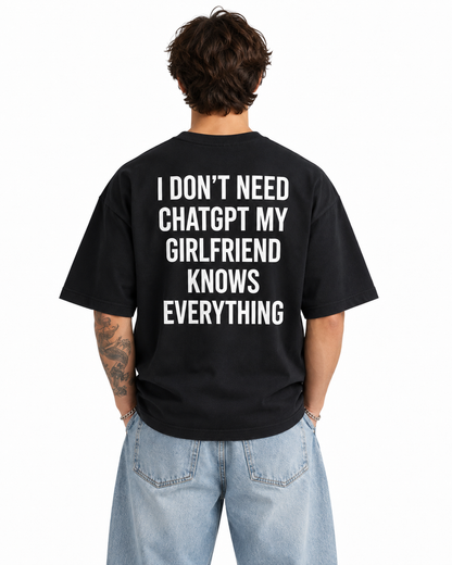 I Dont Need GPT | Oversized T-shirt