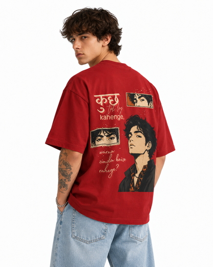 Kuch Toh Log Kahenge | Oversized Tshirt