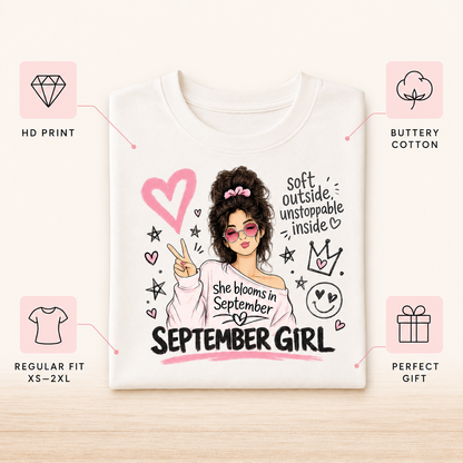 September Girl | Soft & Unstoppable Tshirt