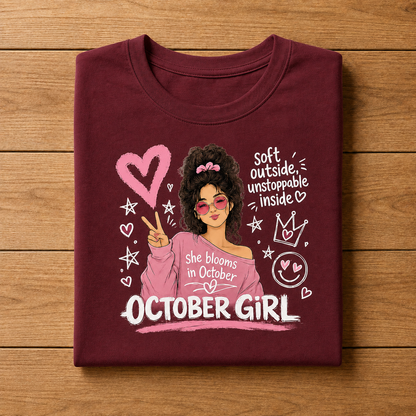 October Girl | Soft & Unstoppable Tshirt