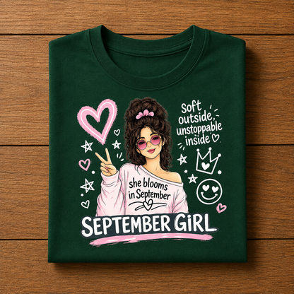 September Girl | Soft & Unstoppable Tshirt