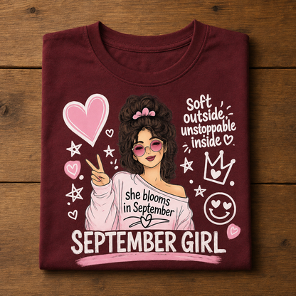 September Girl | Soft & Unstoppable Tshirt