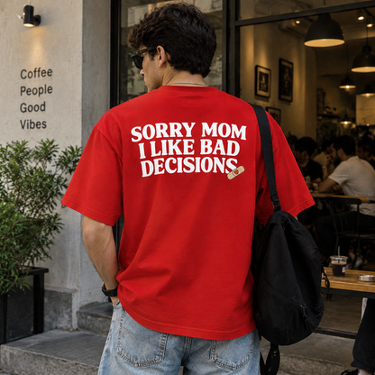 Sorry Mom | Oversized T-shirt