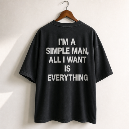 I Want Everything | Oversized T-shirt