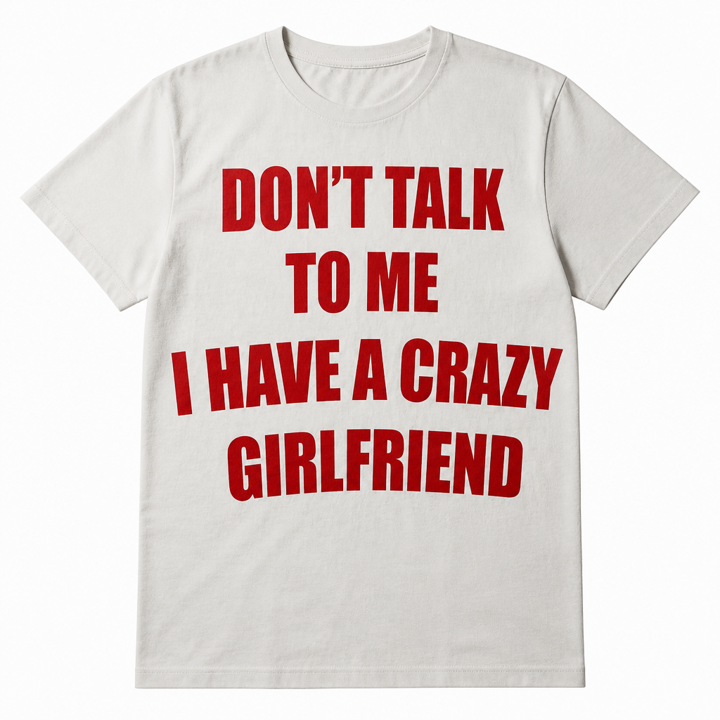 Dont Talk To Me | Boyfriend | Oversized T-shirt